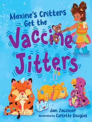 cover image of Maxine's Critters Get the Vaccine Jitters